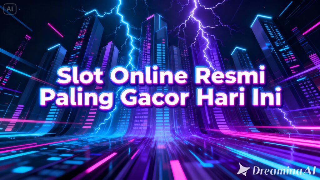Slot Online Resmi Paling Gacor Hari Ini